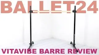 Ballet 24: VitaVibe Barre Review