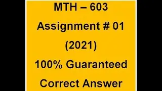 MTH 603 Assignment 1 Solution