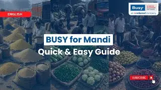 Complete BUSY for Mandi Setup | Auction, Trading & Reports | English