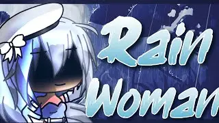 Rain Woman ☔️  |Gacha Life Mini Movie|
