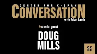 Doug Mills | CCSE Conversation with Brian Lamb