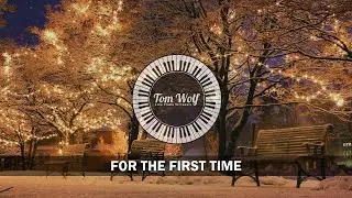 For The First Time (Piano Cover)