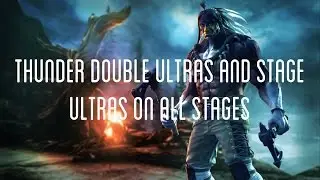 Thunder Double Ultras and Stage Ultras on All Stages 1080p 60 FPS