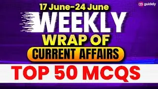 Weekly Current Affairs Questions 2023 | TOP 50 MCQs | Important CA Quiz |