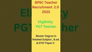 BPSC Teacher recruitment 2.0 2023 #BPSC #Eligibility #PGT Teacher #emrs #bihar #bihar-Tre #ctet #