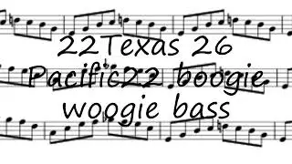 How to pronounce 22Texas 26 Pacific22 boogie woogie bass in English?