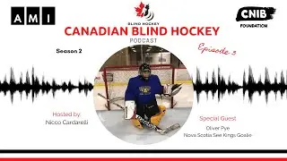 Canadian Blind Hockey Podcast - S2, E3