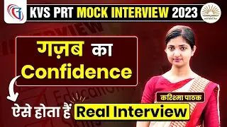 KVS PRT Mock Interview Questions 2023 | Amazing Confidence & Most Important KVS Interview Questions