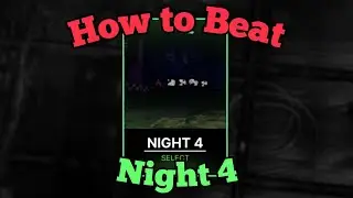 Как пройти 4-ю ночь | Забытые воспоминания, глава 2