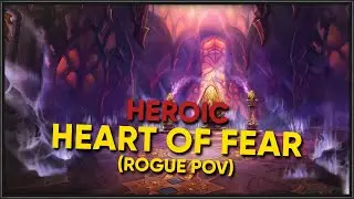 Heart of Fear - Heroic WoW Raid [07/12/25]