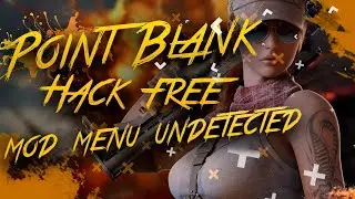 Point Blank Hack ModMenu Free | Aimbot | No Recoil | WallHack | UNDETECTED 27.01.23