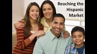 Reaching the Growing Hispanic Market