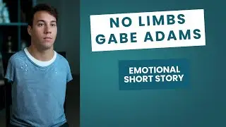 No Limbs Gabe Adams Emotional short story #youtubeshorts #disabilityawareness #disabled