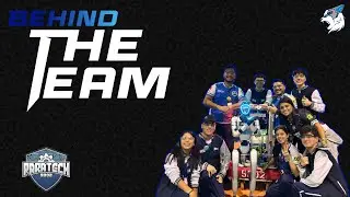 Behind The Team | Paratech - A robótica unindo culturas!
