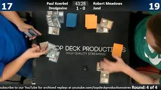 Modern 7/20/17: Paul Koerbel (Dredgevine) vs. Robert Meadows (Jund)