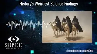 History's Weirdest Science Findings