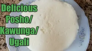 How to prepare and cook Posho/Kawunga)Ugali