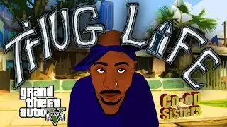 Tupac Shakur - Hit 'em Up-GTA 5 (pc) -Welcome back- Explicit! lip sync battle [Co-op Sisters]-[2pac]