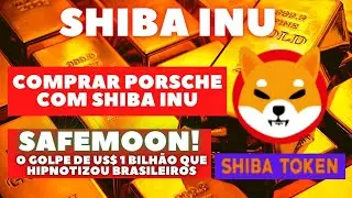 Shiba Inu, Safemoon o golpe de US$1 bilh&atilde;o que hipnotizou Brasileiros