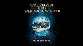 Wichtelzeit und Weihnachtszauber 2021