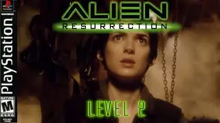 Alien Resurrection (PS1) Playthrough Part 2| Level 2| No Commentary