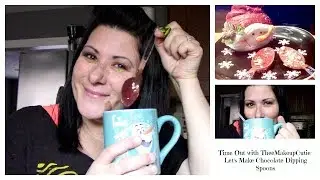 Time Out With TheeMakeupCutie- Lets make Chocolate Dipping Spoons
