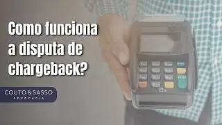 Como funciona a disputa de chargeback?