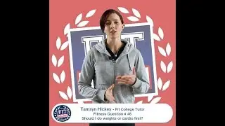 Tamsyn Fitness Question #46 - Should I do weights or cardio first?