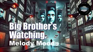 Big Brother&rsquo;s Watching (Original)