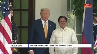 US, Philippines reach trade deal; 19% Tariff imposed on imports to US