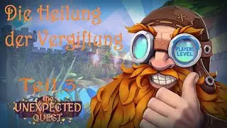 The Unexpected Quest - #003 - Die Heilung der Vergiftung - [2025] deutsches Let's Play