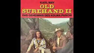 Karl May, Old Surehand II, Das Geheimnis des Kolma Puschi - Karl May