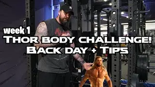 Week 1: Back day! THOR body challenge!