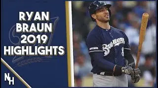 Ryan Braun 2019 Highlights