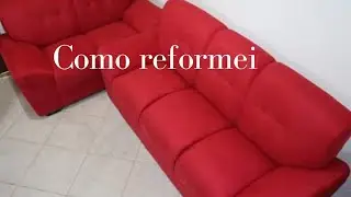 REFORMA CONJUNTO SOFÁ 2 E 3 LUGARES passo a passo! diy