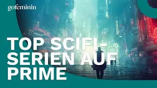Die 5 besten Science-Fiction-Serien bei Prime Video