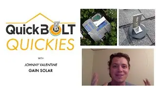 QuickBOLT Quickie ft. Gain Solar Services