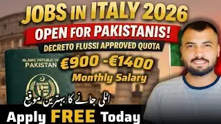 Italy Free Work Visa 2026 for Pakistanis | Decreto Flussi Jobs | Free Apply | Salary &euro;900&ndash;&euro;1400