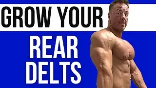 Build Massive REAR DELTS | 3 Exercises to Blow up your Shoulders