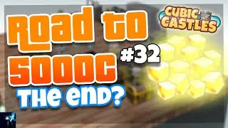 Cubic Castles | Ep. 32 | Road to 5000c | CHALLENGE COMPLETE! (Giveaway)