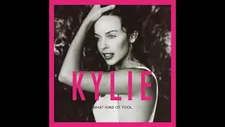 Kylie Minogue - What Kind of Fool (Luin's Chrysalids Mix)