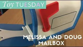 Toy Tuesday: Melissa and Doug My Own Mailbox
