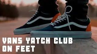 VANS old skool | Yatch club | On feet