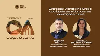 OU&Ccedil;A O AGRO 191 - Estradas Vicinais no Brasil: qualidade de vida para as popula&ccedil;&otilde;es rurais
