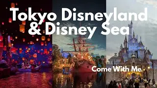 Tokyo Disneyland and Disney Sea - First Time & Solo