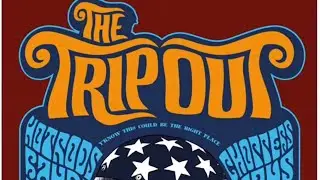 The Trip Out 2019