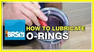 How to lubricate O-Rings on a RODI canister | BRStv How-To
