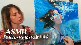 ASMR Palette Knife Painting | Underwater Self Portrait (Soft Spoken, 1 Hour)