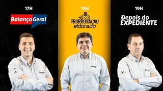 NOITE ELDORADO: Balanco Geral , Prorrogação e Depois do expediente - 19/12/2025