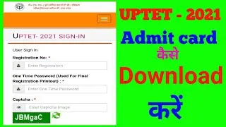 UPTET - 2021 ka Admit Card kaise Downloaded karen
